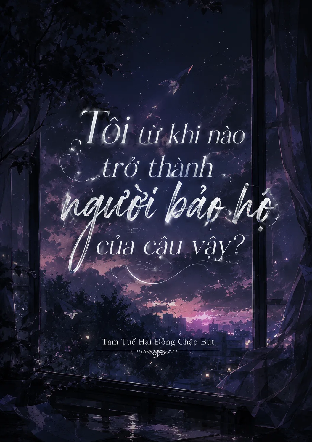 Tôi từ khi nào, trở thành người bảo hộ của cậu vậy?