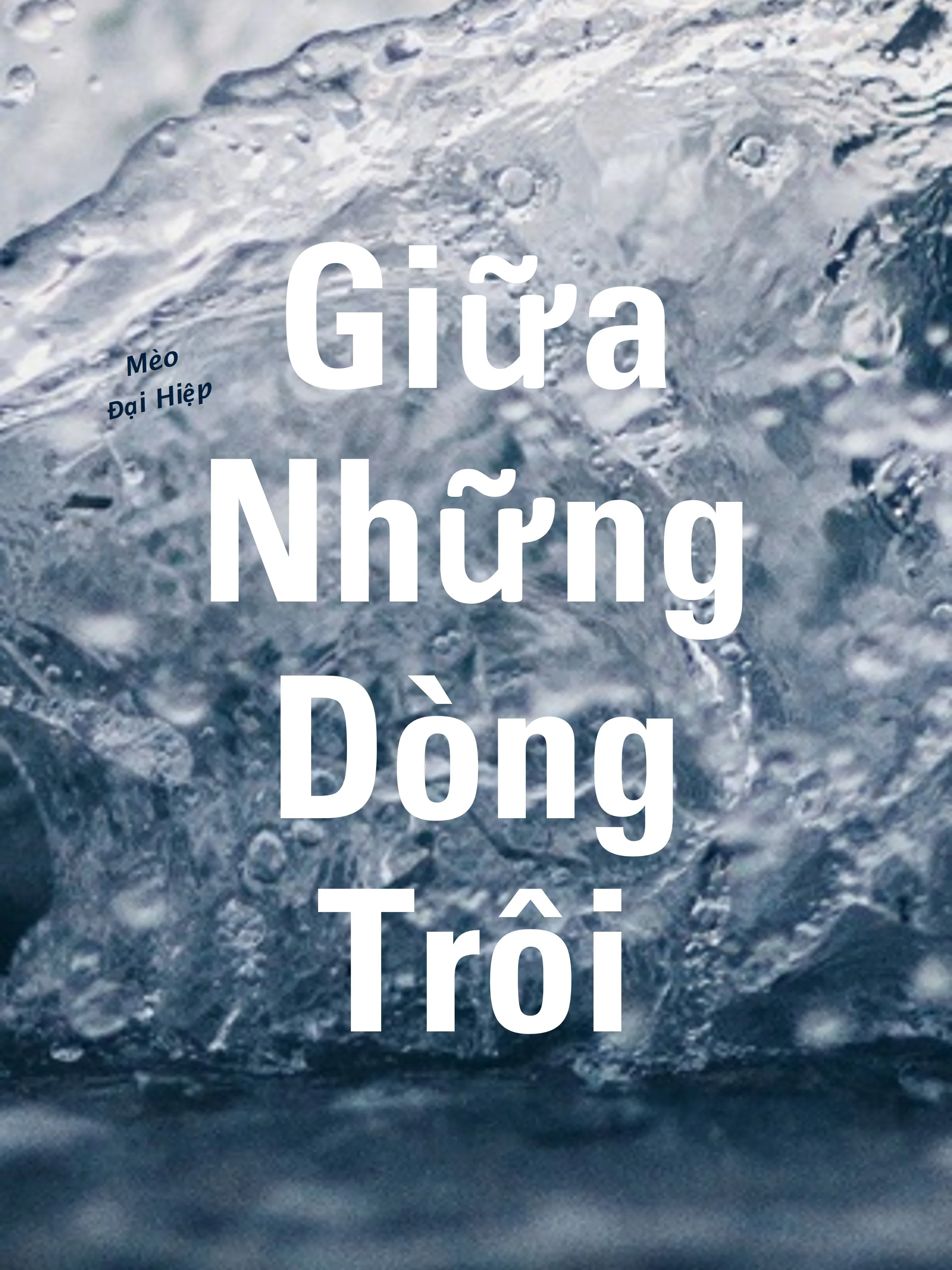 Giữa những dòng trôi