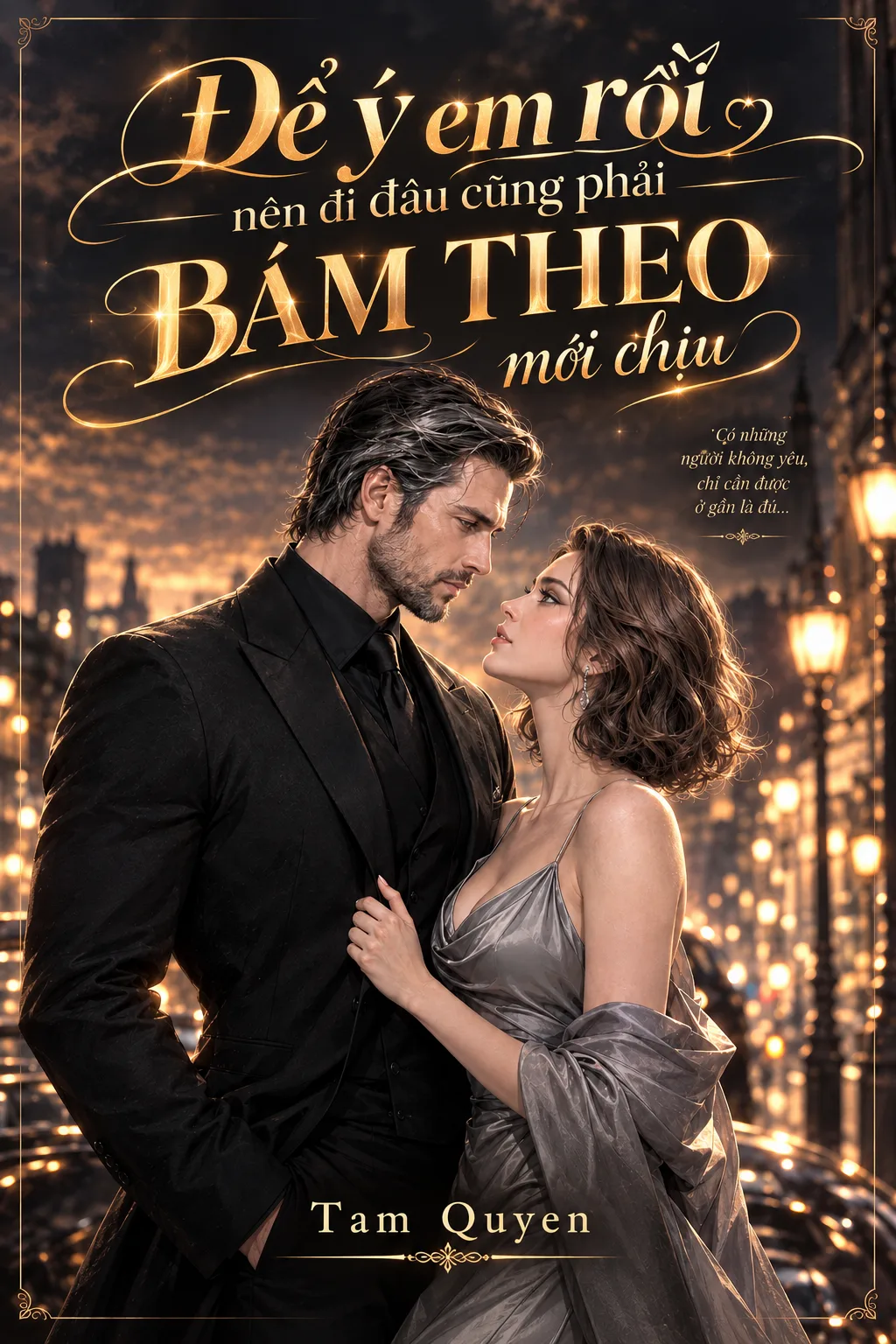 Để ý em rồi nên đi đâu cũng phải bám theo mới chịu