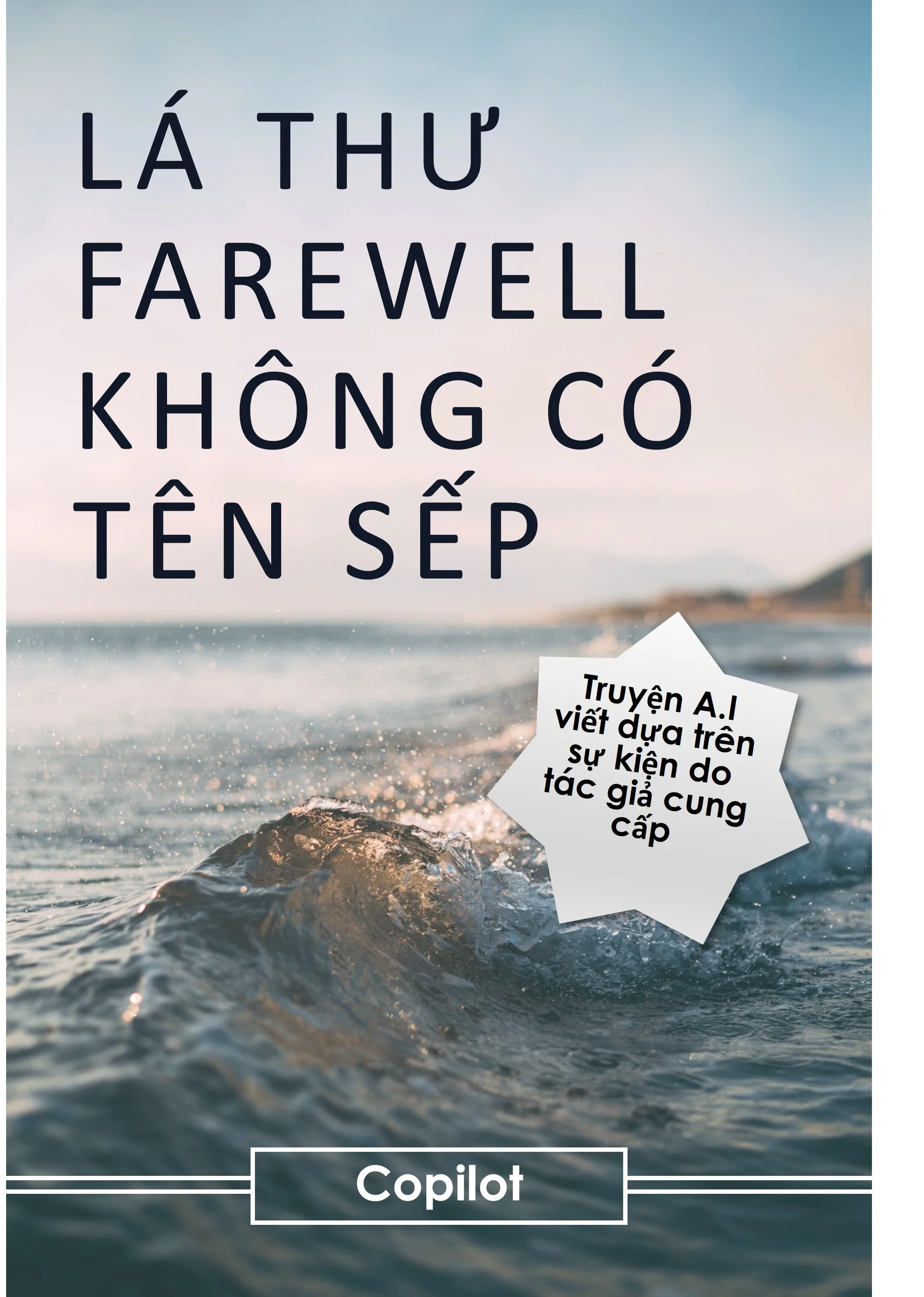 (A.I - Hoàn) LÁ THƯ FAREWELL KHÔNG CÓ TÊN SẾP