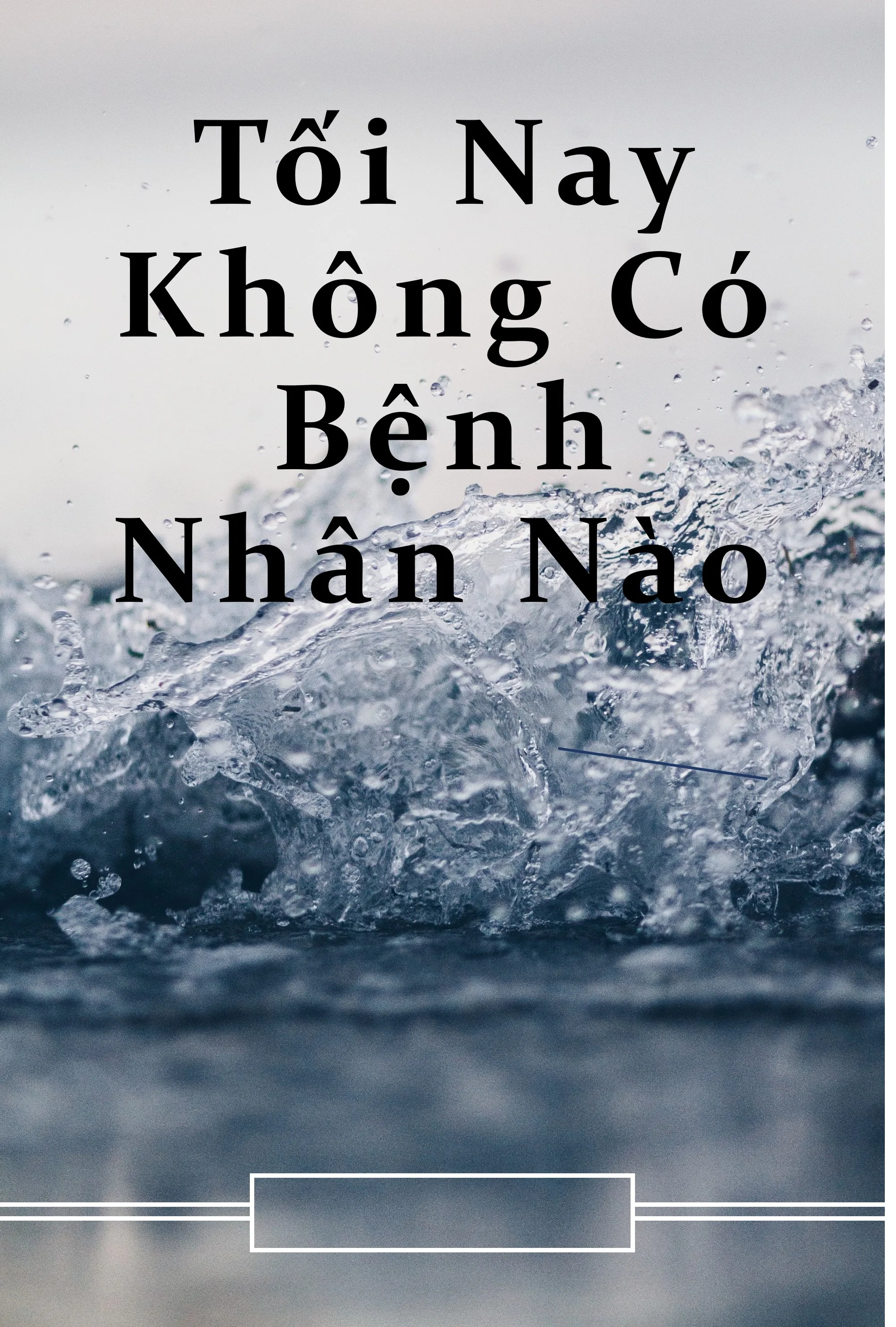 (A.I -oneshort)Tối Nay Không Có Bệnh Nhân Nào