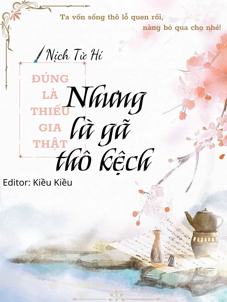 Đúng Là Thiếu Gia Thật Nhưng Là Gã Thô Kệch